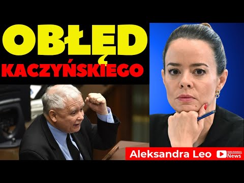 Obłęd Kaczyńskiego: Aleksandra Leo ujawnia skandal w Sejmie!