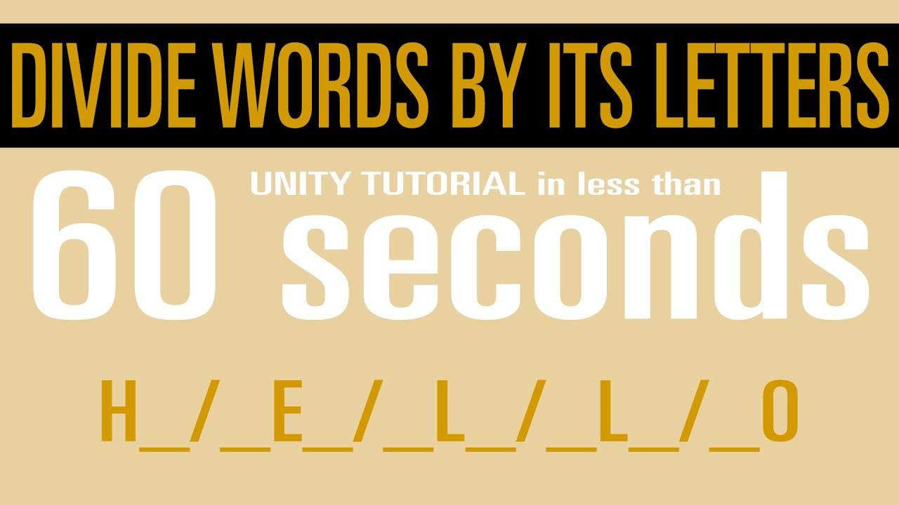 unity-divide-words-by-its-letters-tutorial-in-less-than-1-minute