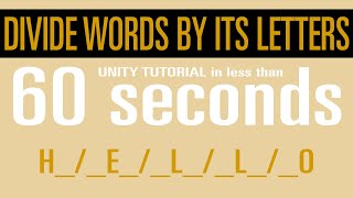 Unity Divide words by its letters | Tutorial in less than 1 Minute