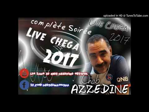 Cheb Azzedine Brahim Live►Chega 2017 © Khawa Khawa Dimari