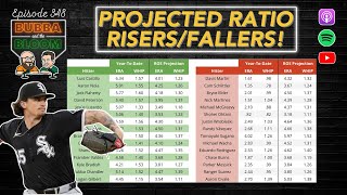 Bubba & the Bloom EP 348 - Projected Pitching Ratio Risers/Fallers