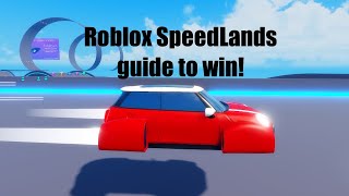 Roblox: SpeedLands - Anti Gravity Racing - Guide to win.