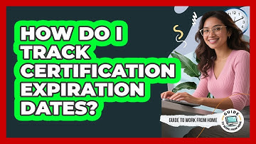 How Do I Track Certification Expiration Dates?
