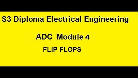 Diploma S3 Electrical ADC Module 4- flip flops