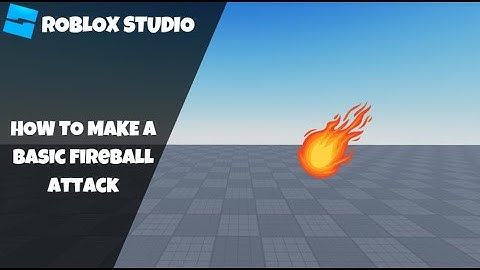 How to make a Basic Fireball Attack in Roblox! [Updated] (Roblox Studio Scripting Tutorial 2023)