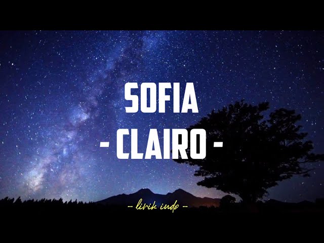 SOFIA - CLAIRO (Lirik lagu) TikTok version class=