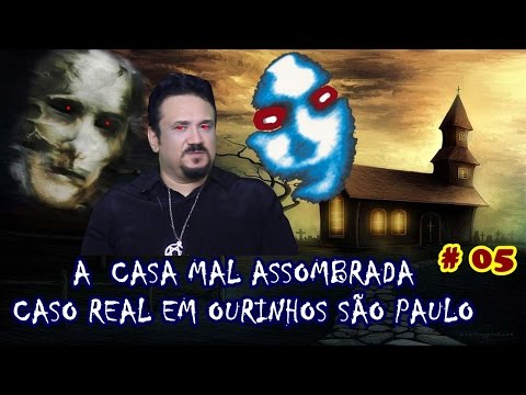 ?  Poltergeist - O Fenômeno, A CASA MAL ASSOMBRADA DE OURINHOS ► CASO REAL INVESTIGADO - EP. 05