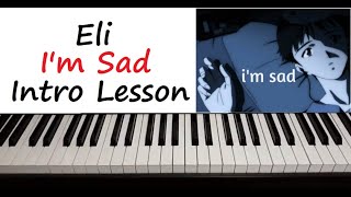Eli -  I'm Sad  Piano Intro Cover & Tutorial Lesson Easy