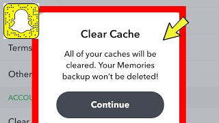 Snapchat What is Clear Cache All of your caches will be cleared. Your Memories backup won't be..