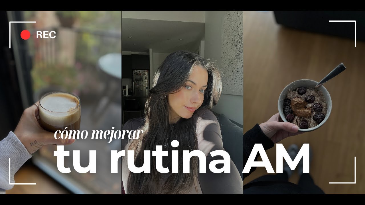 7 hábitos para tener una mejor rutina de mañana