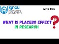 What is Placebo Effect (in research) ?