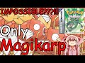 Can you beat pokmon emerald with only magikarp