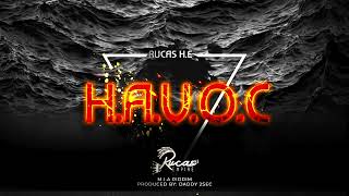 Rucas H.E - H.A.V.O.C - (M.I.A Riddim) - "Slow Pep 2023"