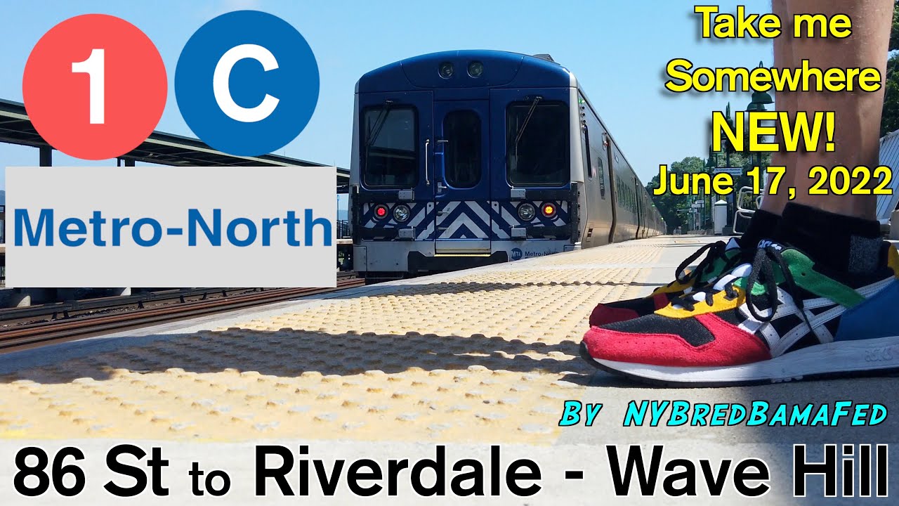 06-17-2022 (C) (1) Metro North to Riverdale | TSN