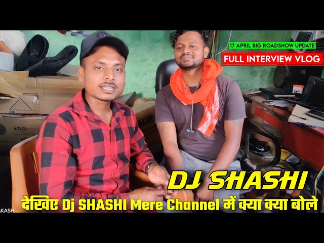 Dj Shashi Interview Vlog Or देखिए मेरे Channel में क्या क्या बोले & Ramnwami Special Update class=