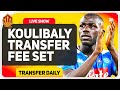 Koulibaly Price Set! United Left Back Chase! Man Utd Transfer News