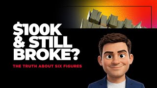 The 100 000 Trap Why Six Figures Still Feels Broke