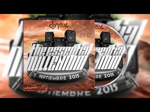 15. Dj Nev The Essential Millenium Septiembre 2015 WWW.DJNEV.COM