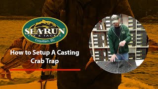 How to Setup a Casting Crab Trap