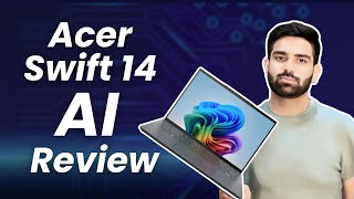 Acer Swift 14 AI Review: Silent OLED Laptop with All-Day Battery & AI Features! #acerswift14ai #acer