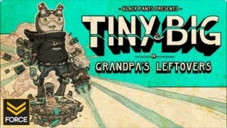 Tiny and Big: Grandpa's Leftovers (Gameplay)