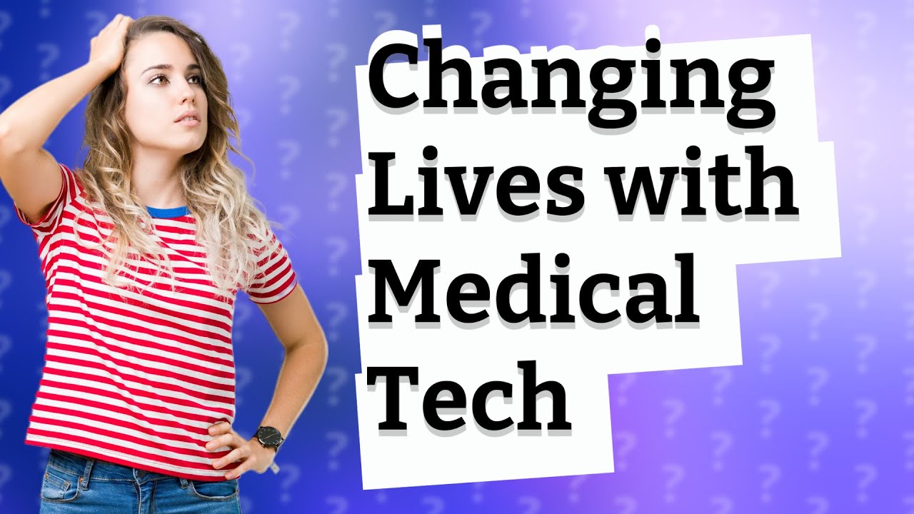 How Can Investing in Medical Tech Change Lives?