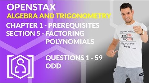 OpenStax: Algebra and Trigonometry - Chapter 1, Section 5 | Factoring Polynomials