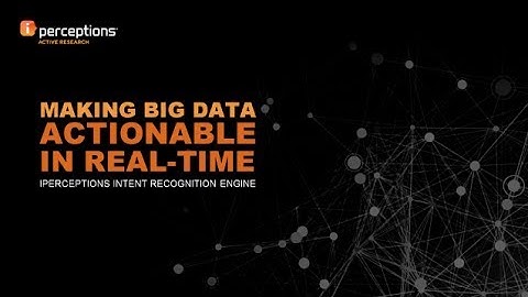 iPerceptions eMetrics Presentation - Making Big Data Actionable in Real-Time