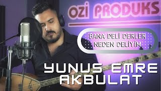 Yunus Emre Akbulat - Bana Deli Derler Neden Deliyim - 2022 - Ozi Produksiyon Resimi