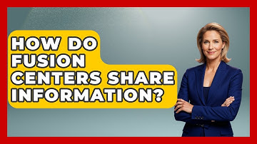 How Do Fusion Centers Share Information? - Law Enforcement Insider