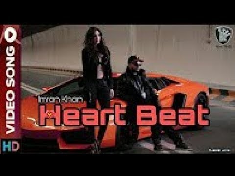 imran-khan™-new-song-|-heart-beat--official-2017-|-new-song-2017-|-hip-hop
