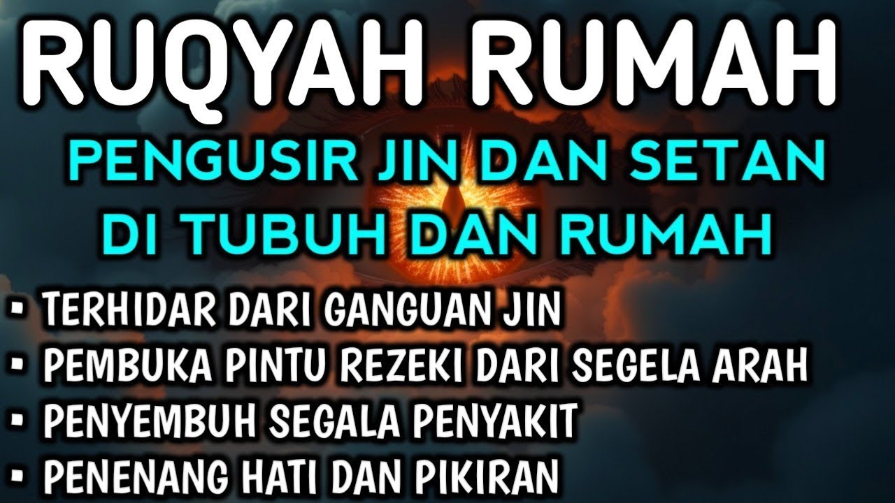 RUQIYAH RUMAH PENGUSIR JIN, SETAN & SIHIR DI RUMAH & TUBUH, PENENANG HATI & PIKIRAN RUQYAH | morotal