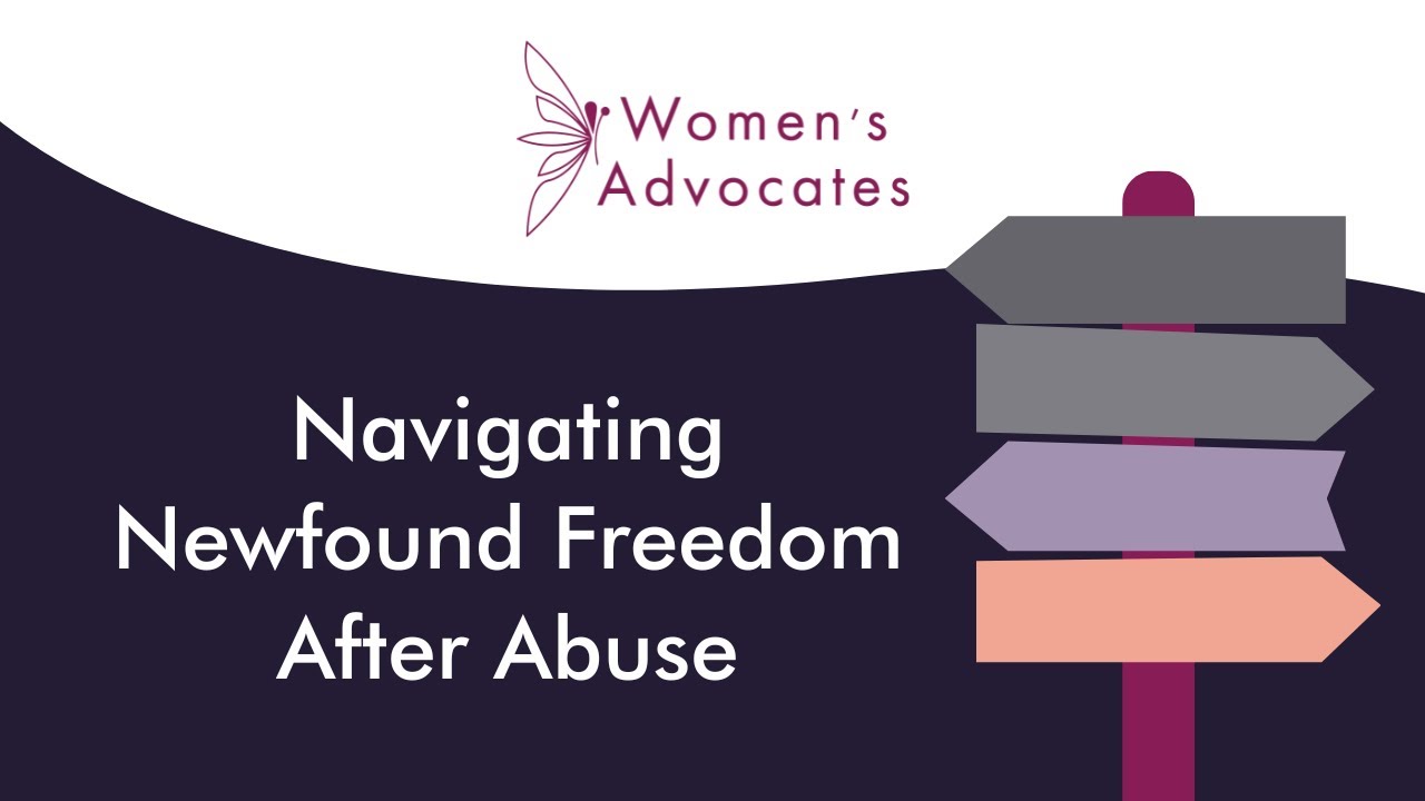 Navigating Newfound Freedom After Abuse YouTube