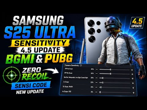 Samsung S25 Ultra Sensitivity 4.5 Update Bgmi & Pubg | Samsung Zero Recoil Sensi Code New Update 