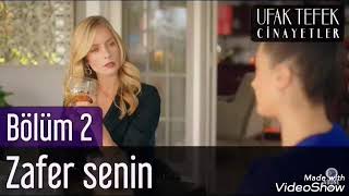 Ufak Tefek Cinayetler 2.bölüm - Zafer Senin