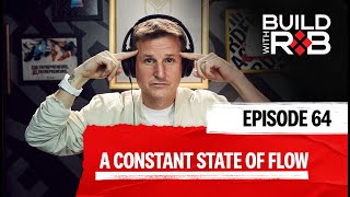 Rob Dyrdek's Life Operating System | The Rhythm of Your Existence | Build With Rob EP 64