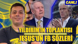 Aziz Yıldırım'ın basın toplantısı | Yönetim listesini duyuracak | JESUS'TAN FENERBAHÇE AÇIKLAMASI