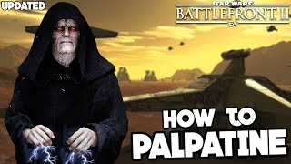 Star Wars Battlefront 2: How to Not Suck - Emperor Palpatine UPDATED Hero Guide and Review (2019)