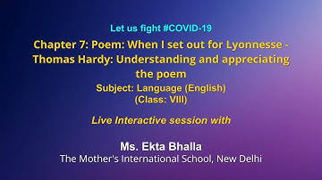 Live Interaction on PMeVIDYA :Chapter 7Poem: When I set out for Lyonnesse