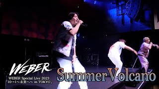 WEBER - Summer Volcano