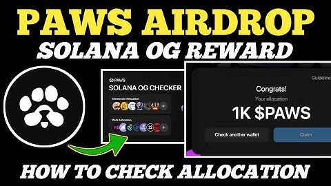PAWS Airdrop: Solana OG Reward – How to Check Your Allocation! 🚀🐾