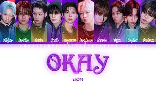 xikers (싸이커스) - 'OKay' (Color Coded Lyrics Eng/Rom/Han)