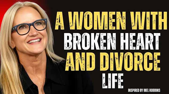 A Women With Broken Heart and Divorce life ( Heartbreak Motivation  | Mel Robbins Motivation Speech