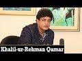 Khalil ur Rehman | Mere Paas Tum Ho | Writer | Aik Din Geo Kay Sath
