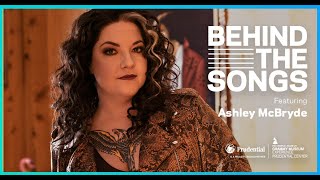 Ashley McBryde - Behind the Songs