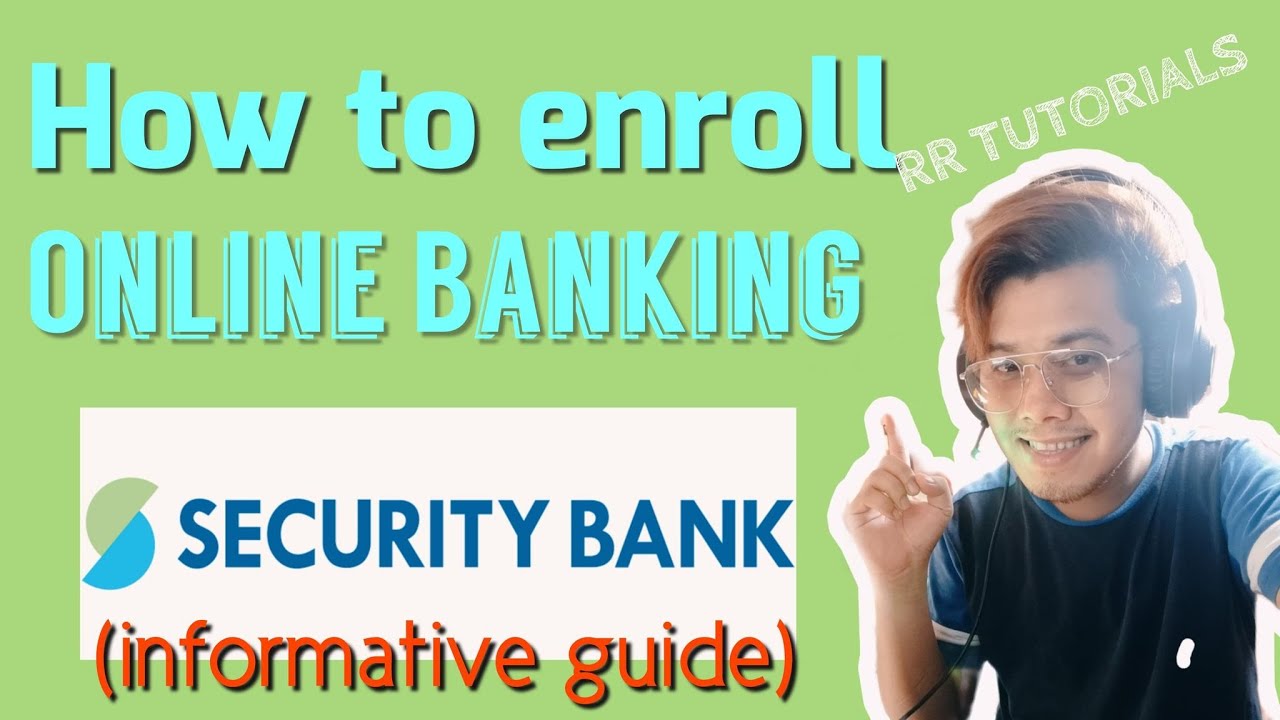 how-to-enroll-security-bank-online-informative-guide-rr-tutorials-youtube