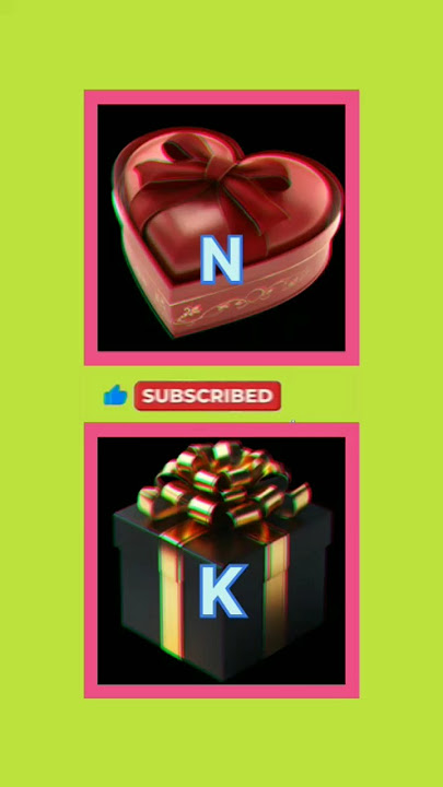 choose your gifts 🎁🥰 N Vs K 🎁🥰😜#gift #best #openbox #trending #shots