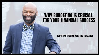 Why Budgeting Is CRUCIAL For Your Financial Success?