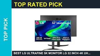 Best LG UltraFine 5K monitor LG 32 Inch 4K UHD3840 x 2160 Ultrafine Monitor