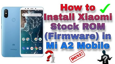 How to install Stock ROM in Xiaomi - Stock Firmware Xiaomi MI A2 || In Telugu || ShivaChandrArjuna